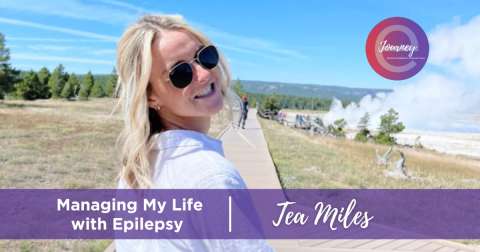 Tea was diagnosed with epilepsy when she was 9. Read about how she manages her life.