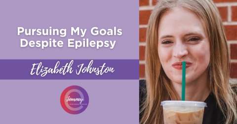 Living with seizures is challenging for Elizabeth, but she still pursues her goals