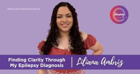 Liliana is sharing her story about how her epilepsy diagnosis provided clarity 