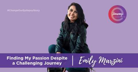Emily shares her journey about finding her passion despite a challenging journey with epilepsy