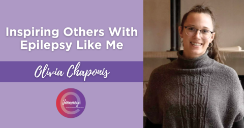 Read Olivia's eJourney about how she is inspiring people with epilepsy 