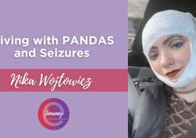 Nika is sharing her eJourney about living with PANDAS and seizures